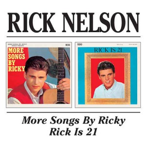 Nelson ,Ricky - 2on1 More Songs By Ricky / Rick Is 21